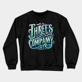 Threes company Crewneck Sweatshirt